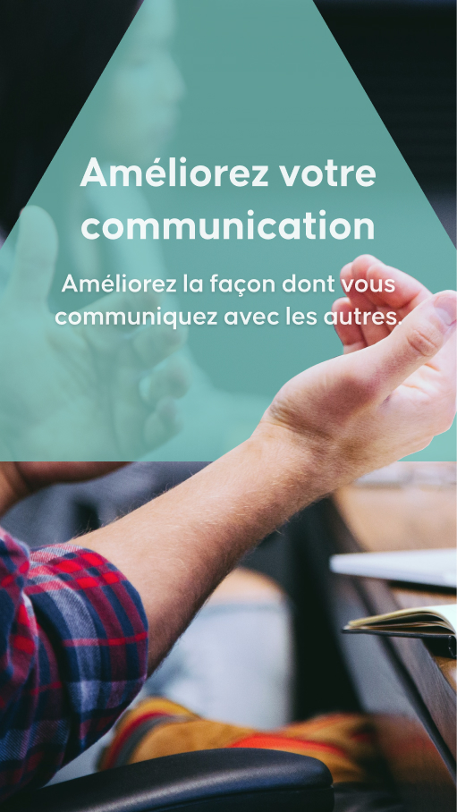 Améliorez votre communication